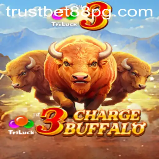 Adventures with 3ChargeBuffalo: A TrustBet88 Gaming Experience