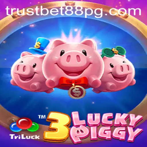 Exploring the World of 3LUCKYPIGGY and TrustBet88