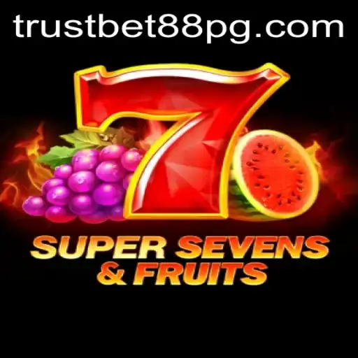 Discovering the Excitement of 7SuperSevensFruits with TrustBet88