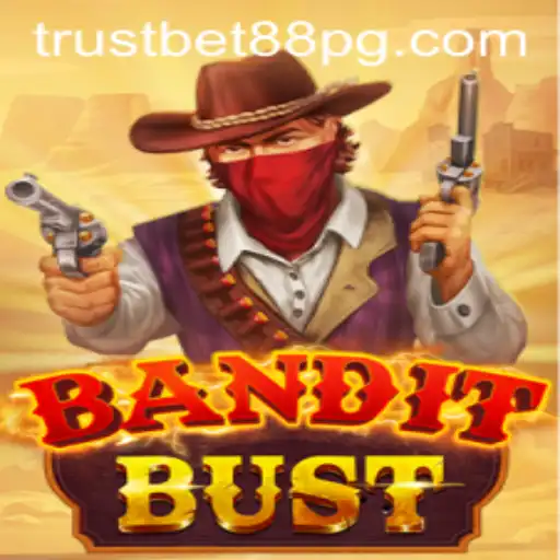 Unveiling BanditBust: A Thrilling Adventure in TrustBet88's Latest Game