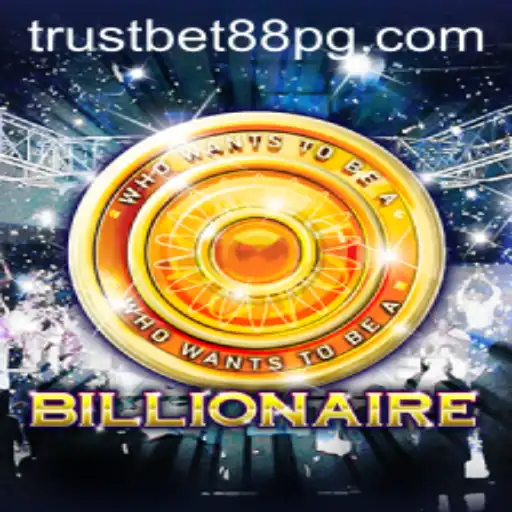 Exploring the Exciting World of Billionaire by TrustBet88
