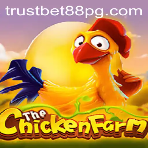 Explore the Exciting World of ChickenFarm: A Revolutionary Game with TrustBet88