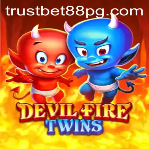Exploring DevilFireTwins: A New Gaming Experience with TrustBet88