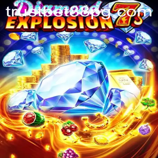 Discover the Thrills of DiamondExplosion7s with TrustBet88