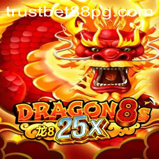 Exploring Dragon8s25x: A New Era in Gaming with TrustBet88