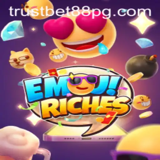 Unlock the Thrills of EmojiRiches at TrustBet88