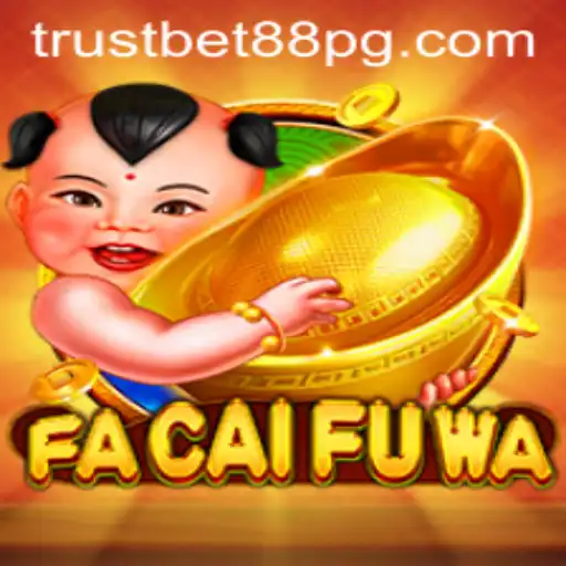 Discover the Thrills of FaCaiFuWa with TrustBet88
