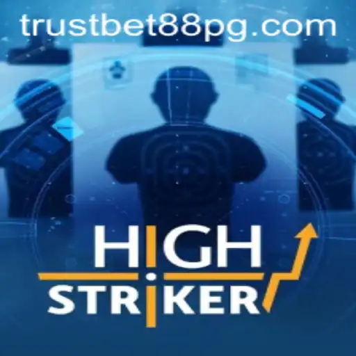 HighStriker: A Deep Dive into the Thrilling Game with TrustBet88