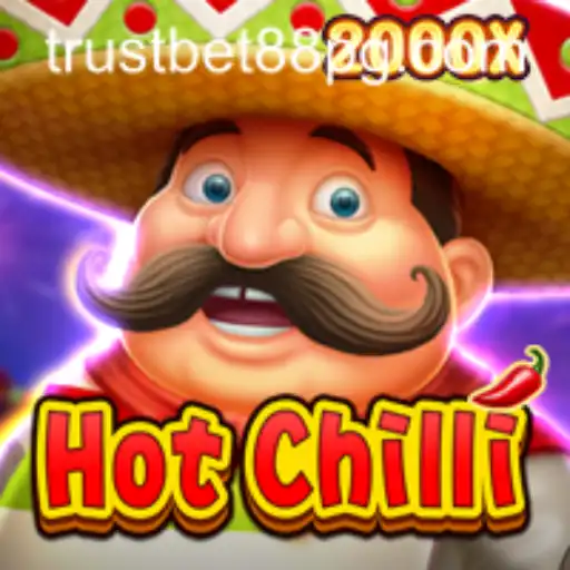Exploring HotChilli: A Thrilling Experience with TrustBet88