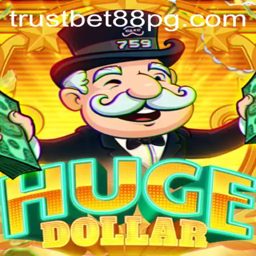 Exploring HugeDollar: The Thrilling New Game on TrustBet88