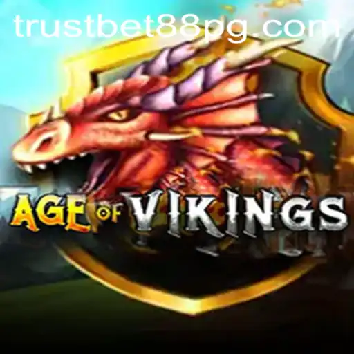 Exploring the Epic World of AgeofViking and TrustBet88