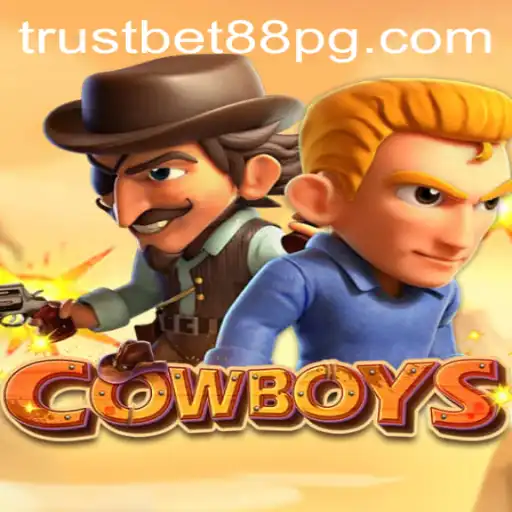 Exploring 'COWBOYS': An Engaging Online Experience with TrustBet88