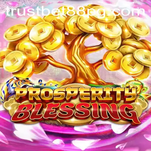 Exploring the World of ProsperityBlessing: A Deep Dive into Gameplay and Mechanics