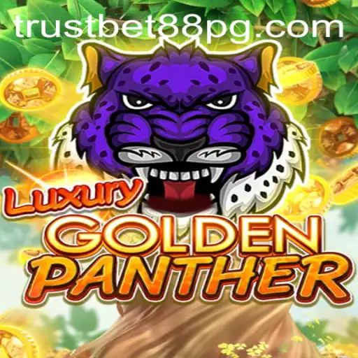 Discovering the Thrills of LUXURYGOLDENPANTHER: A Game by TrustBet88