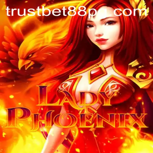 LadyPhoenix: Dive Into the Magical World with TrustBet88