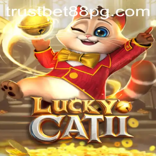 Unveiling LuckyCatII: A Thrilling Adventure in TrustBet88