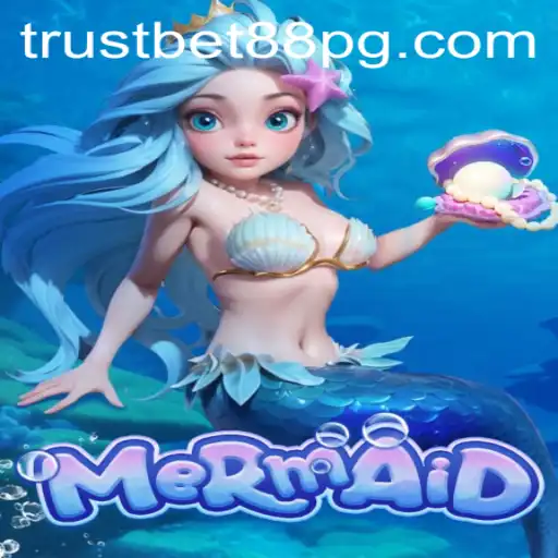 Discovering the Enchanting World of 'Mermaid' on TrustBet88