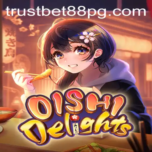 Exploring the World of OishiDelights: A TrustBet88 Exclusive
