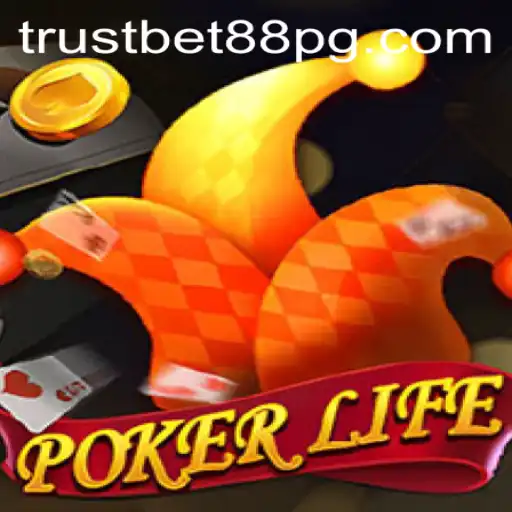Exploring PokerLife: A Comprehensive Overview and Its Connection to TrustBet88