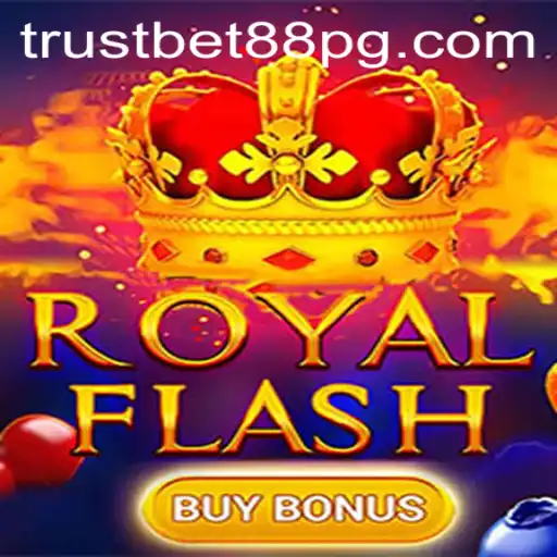 Exploring the Exciting World of RoyalFlashBuyBonus at TrustBet88